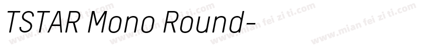 TSTAR Mono Round字体转换